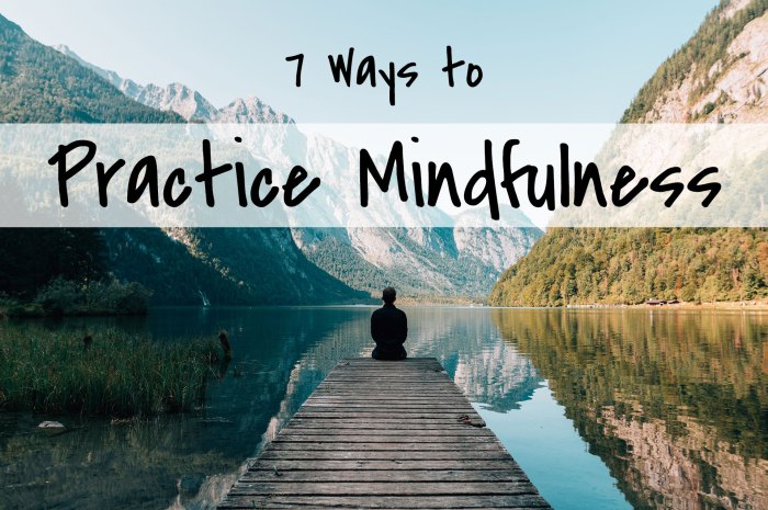 How to practice mindfulness
